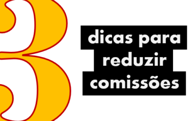3 dicas para você vender direto para seu cliente e não pagar mais comissões